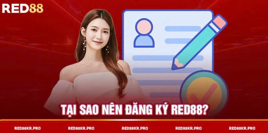 Tại sao nên Đăng Ký Red88?